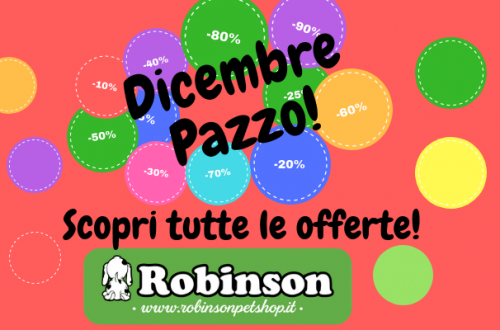 Dicembre pazzo da Robinson Pet Shop, scopri le nostre offerte super! thumb